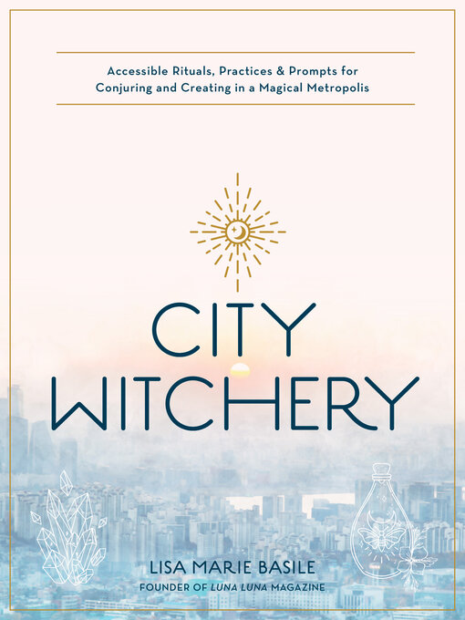 Title details for City Witchery by Lisa Marie Basile - Available